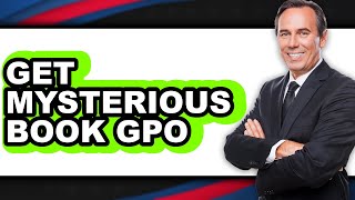 How to Get Mysterious Book GPO 2025 - Easy Guide