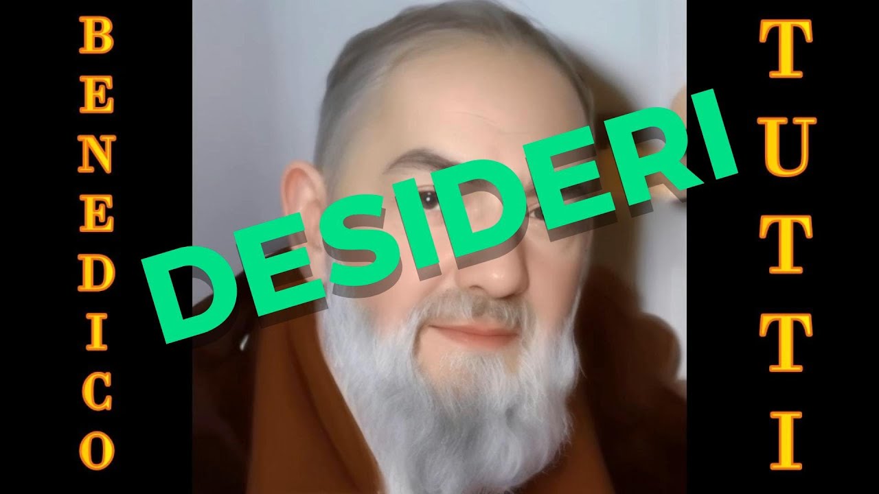 Padre Pio | Preghiera del MATTINO | I DESIDERI | San Pio da Pietrelcina