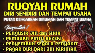 RUQYAH RUMAH DAN DIRI SENDIRI, RUQYAH MERDU PENGUSIR JIN DAN IBLIS | Alaa Aqel