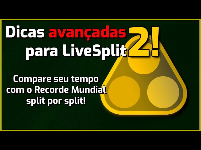 TUTORIAL - Como usar o LIVESPLIT, cronômetro para Speedruns