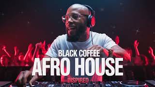  Afro House Melodic Mix Deep Focus Black Coffee Style 2026