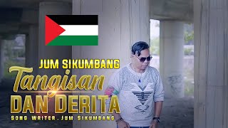 Jum Sikumbang - Tangisan Dan Derita