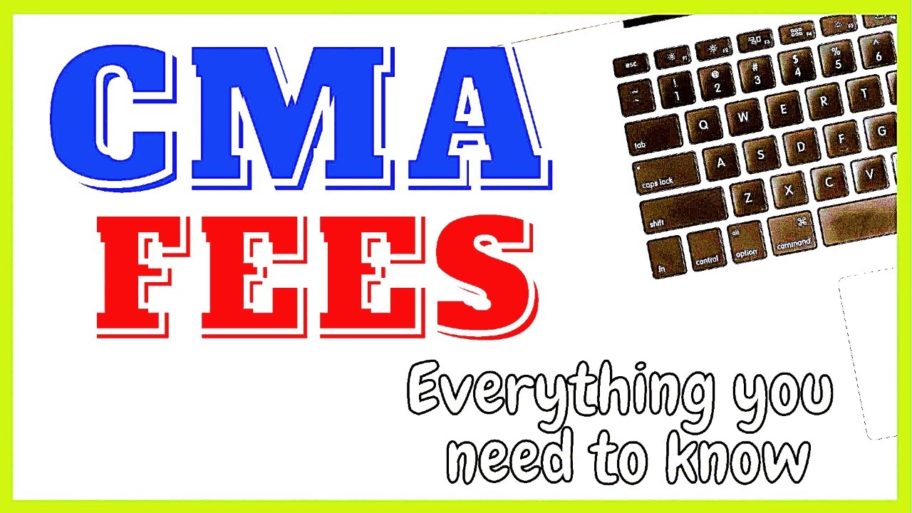 CMA US Fees IMA Membership Fee CMA Entrance Fee CMA Exam Fees