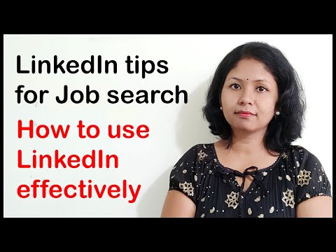 LinkedIn Tips for Job Search. How to use LinkedIn effectively.