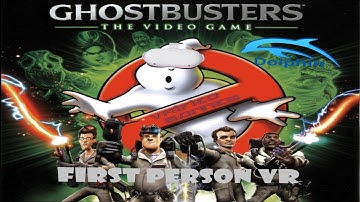 Ghostbusters First Person VR with Motion Controls.