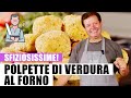 POLPETTE DI VERDURA AL FORNO - Deliziose e facili da preparare