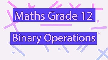 General Rules For Binary Operations | Properties | Part 5