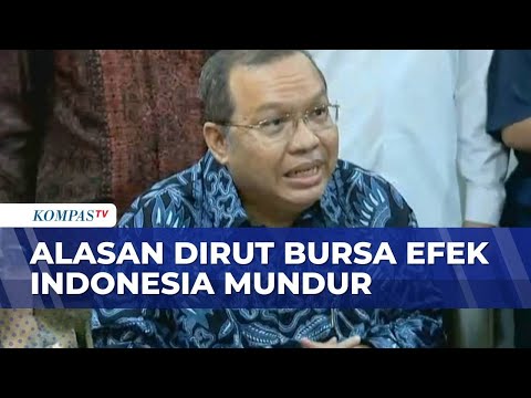Alasan Dirut BEI Mengundurkan Diri Imbas IHSG Anjlok Dua Hari Berturut | KOMPAS SIANG
