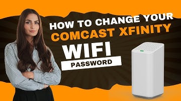 How to Change your Comcast Xfinity WiFi Password
