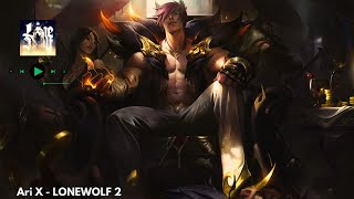 Ari X - LONEWOLF 2    [SETT EDIT]