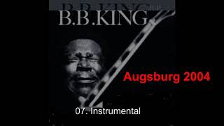 07  Instrumental B B  King Augsburg 2004 by Blues_Boy_King 516 views 5 years ago 7 minutes, 20 seconds