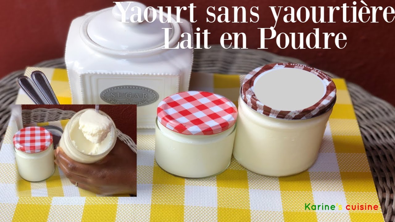 Yaourt Fait Maison Sans Machine Avec Lait En Poudre Youtube Yaourt Fait Maison Sans Machine Avec Lait En Poudre Youtube