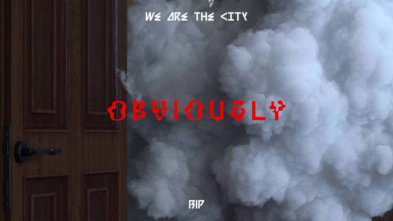 Watch We Are The City - Obviously on YouTube Watch We Are The City - Obviously on YouTube