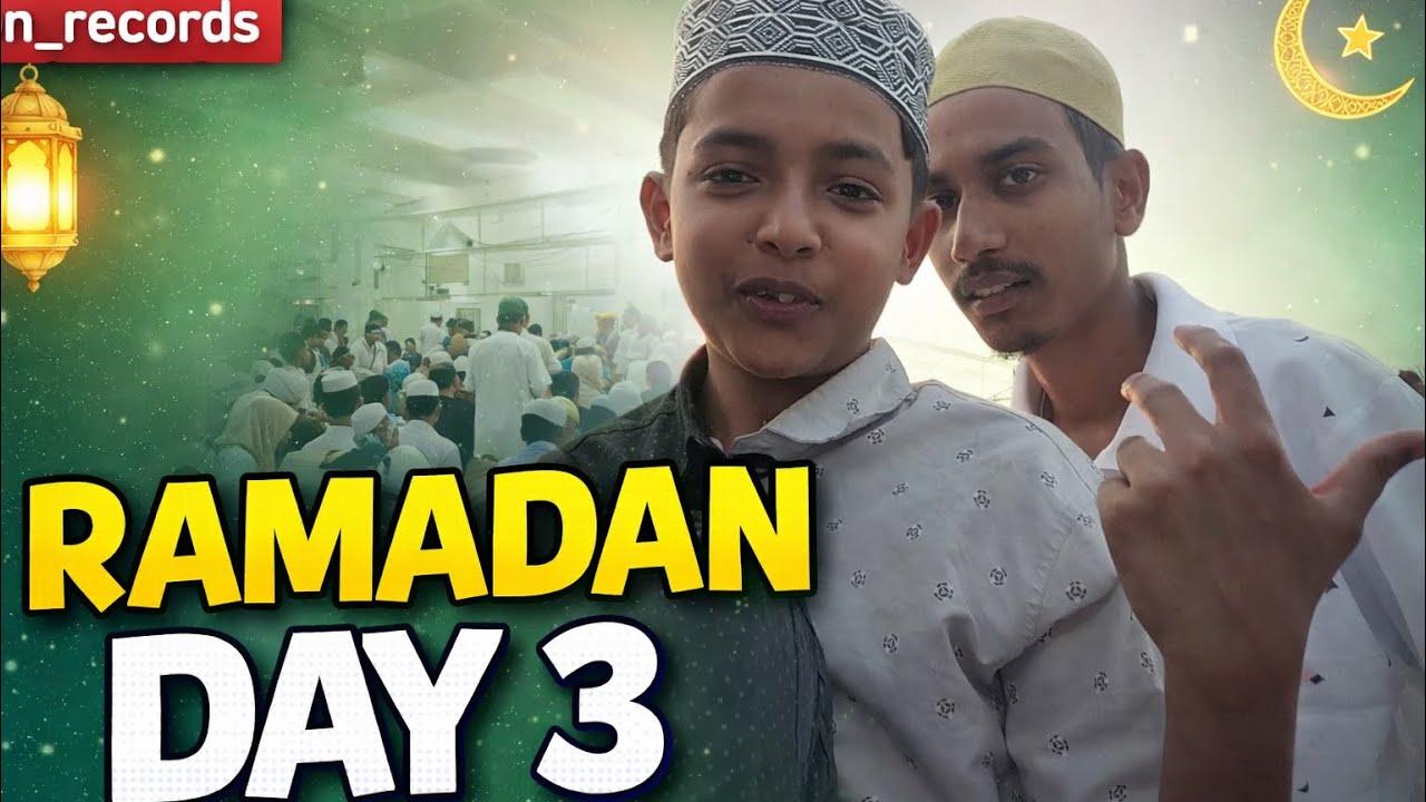 RAMADAN 2026 | DAY 3