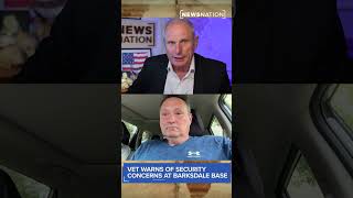 Veteran warns of security concerns at Barksdale Air Force Base