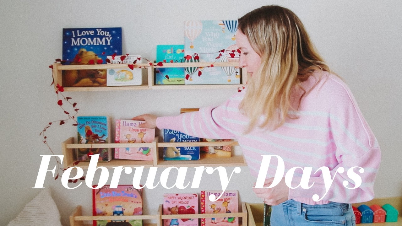 February Days: Valentine's Day decorations and themed playroom bookshelf, crafting & mom solo time!