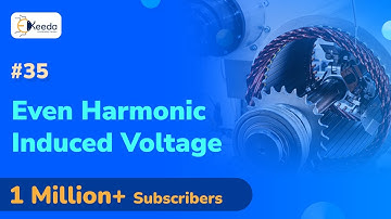 Even Harmonic Induced Voltage - Synchronous Machine - Electrical Machines - IV