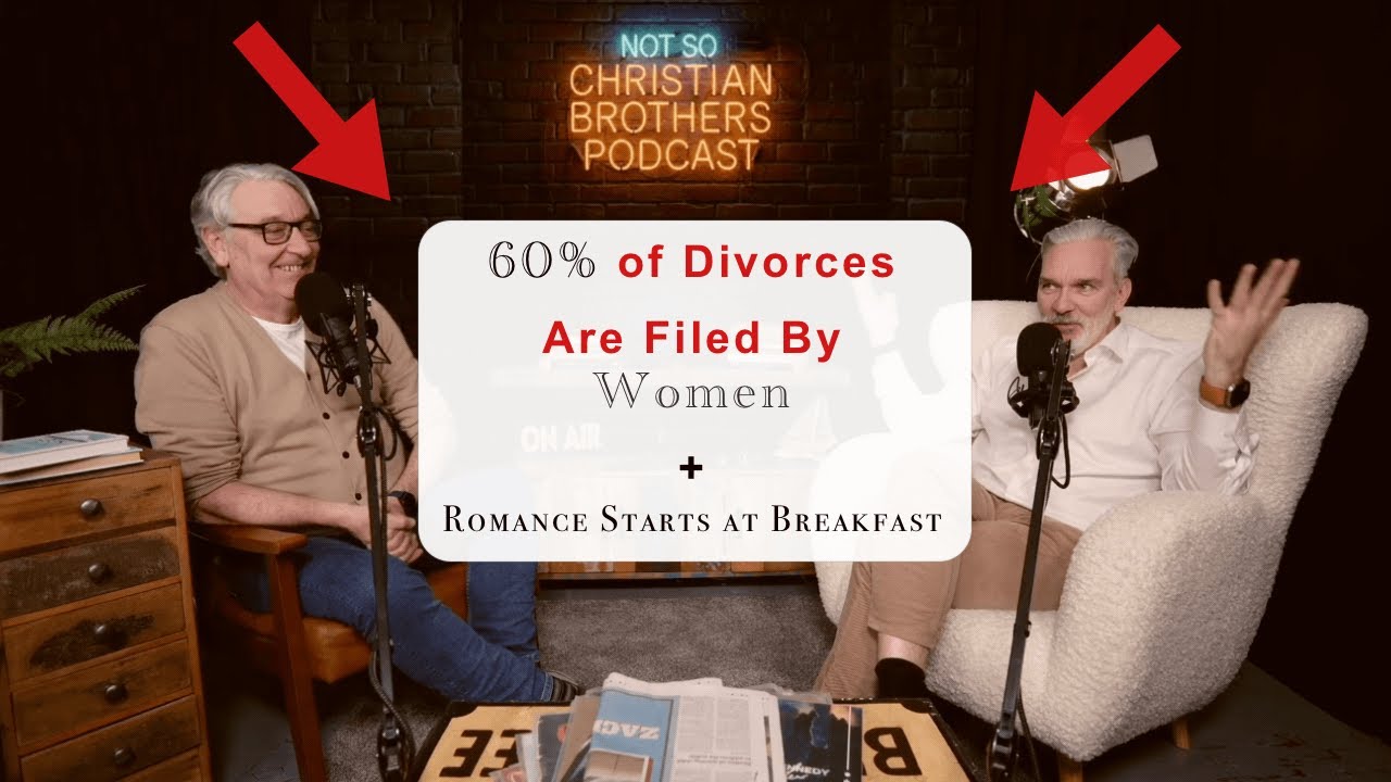 60% of Divorces Are Filed By Women | Romance Starts at Breakfast
