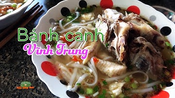 ĐSMSN  - Bánh canh Vĩnh Trung / Đặc Sản Miền Sông Nước /#miềnTây