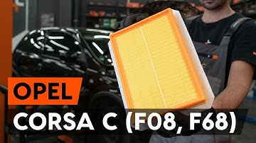 Hoe een luchtfilter vervangen op een OPEL CORSA C (F08, F68) [AUTODOC-TUTORIAL]