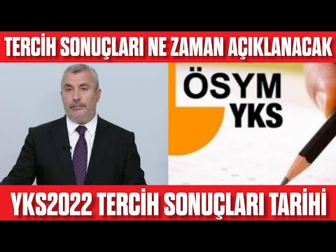 YKS2022 TERCİH SONUÇLARI NE ZAMAN AÇIKLANACAK? Yerleştirme sonuçları ne zaman açıklanır?