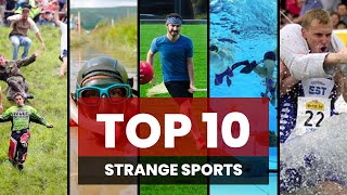 Top 10 Strangest sports in the world !