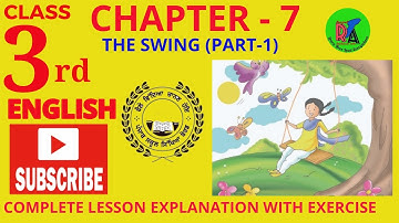 PSEB  CLASS 3RD ENGLISH CHAPTER -7 (PART -1) || THE SWING || FULL EXPLANATION || PSEB