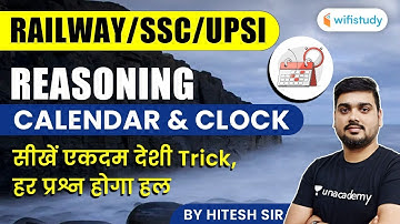 Railway | SSC | UPSI | Reasoning by Hitesh Mishra | Calendar & Clock