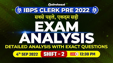 IBPS Clerk Exam Analysis 2022 | Shift - 2 (4 September 2022) | Memory Based Questions & Good Attempt