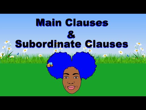 INDEPENDENT AND DEPENDENT CLAUSES | MAIN CLAUSES AND SUBORDINATE CLAUSES