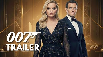 Henry Cavill as 007 | BOND 26 Fan Trailer with Margot Robbie & Mads Mikkelsen