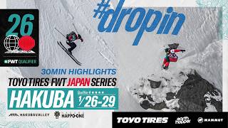 2026 TOYO TIRES FWT QUALIFIER 4* HAKUBA | 30min Highlights