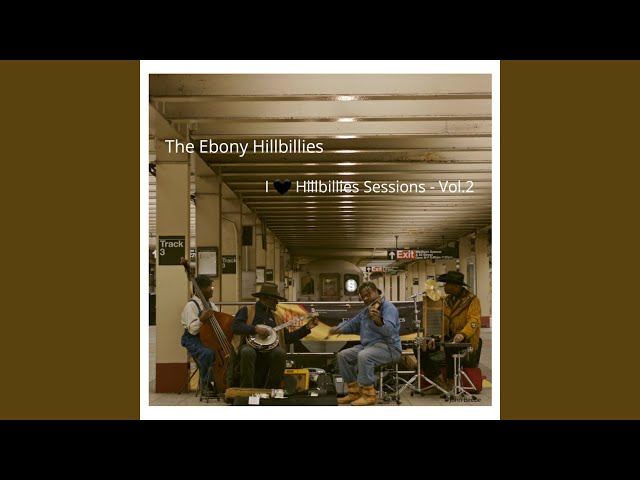 THE EBONY HILLBILLIES - ASHOKAN FAREWELL