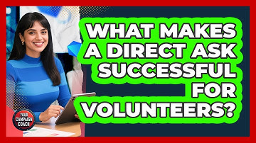 What Makes a Direct Ask Successful for Volunteers?