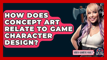 How Does Concept Art Relate To Game Character Design? - Video Gamers Vault