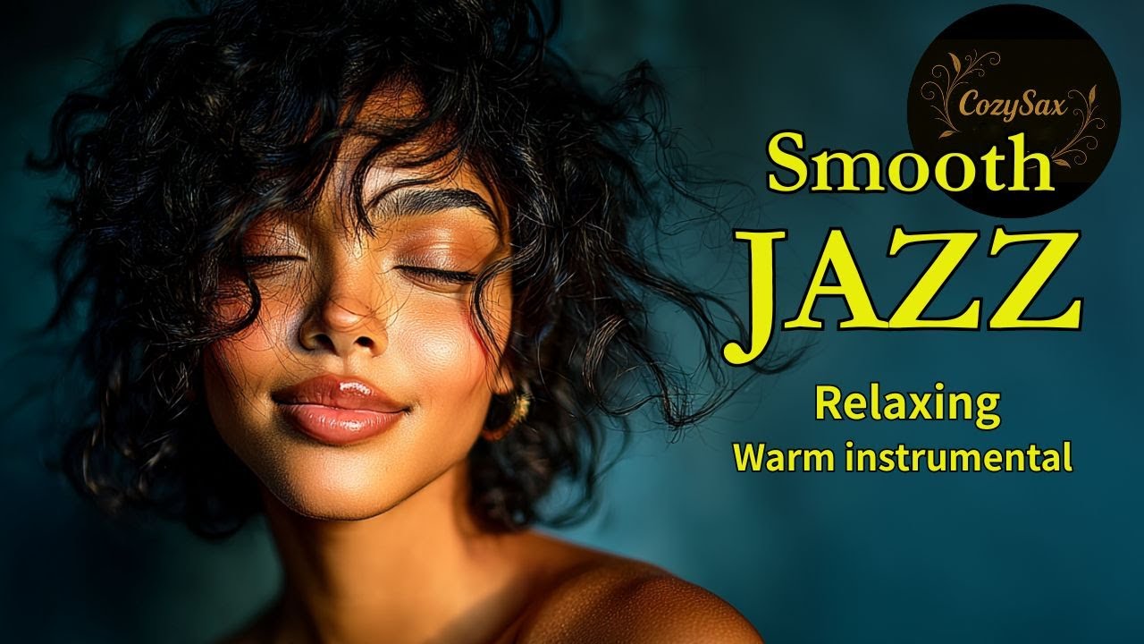 Smooth Jazz & Relaxing InstrumentalsーA Soundtrack for Calm Reflections