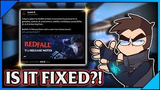 Did Arkane FIX REDFALL!?  NEW Patch Update Overview! 