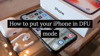 How to put your iPhone X in DFU Mode