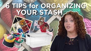 6 Tips for Organizing Your Yarn Stash