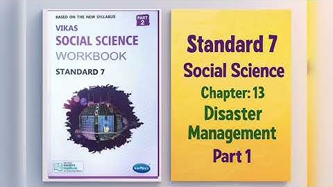 Std -7 Social Science | Chapter:13 Disastermanagement | Part 1I Vikas WorkbookSolution I gseb