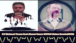Ahmet Caner KUTLU feat DJ Mehmet TOSUN-Nalan(2020 Remix) Resimi