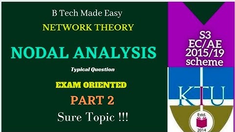 Nodal Analysis | Part 2 | Module 1 |KTU Network Theory |sure topic