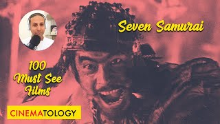 أعظم ١٠٠ فيلم CINEMATOLOGY : 2 Seven Samurai