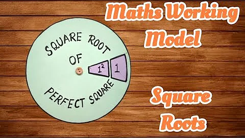 Square Root Of Perfect square Working Model | Square Root Of Perfect square Project #squareroots