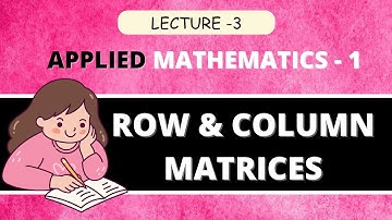 Row & Column Matrices