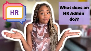 Find out what I do on a daily basis as an HR Administrator | Unlocking HR