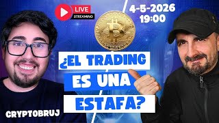 CHARLA con CRYPTOBRUJ sobre TRADING:¿Es una estafa?¿Como se gana la vida?