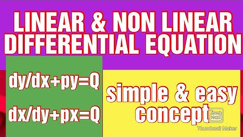 What is linear & non linear differential equation/Linear&Non linear differential equation