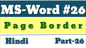Page Border in MS-Word Page Layout Tab Page Background Group word me Page Border kaise lagye Part-26