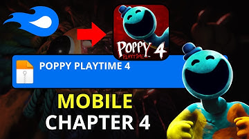 RELEASED! ✅ POPPY PLAYTIME CHAPTER 4 MOBILE UPDATED - HOW TO PLAY POPPY PLAYTIME 4 ON MOBILE